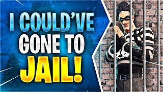 I COULD'VE GONE TO JAIL! (Fortnite Battle Royale)