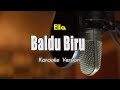 Ella Feat Awie Baldu Biru Karaoke Lirik By Bening Musik