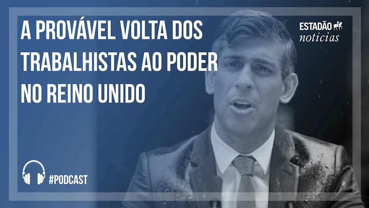 A provável volta dos trabalhistas ao poder no Reino Unido