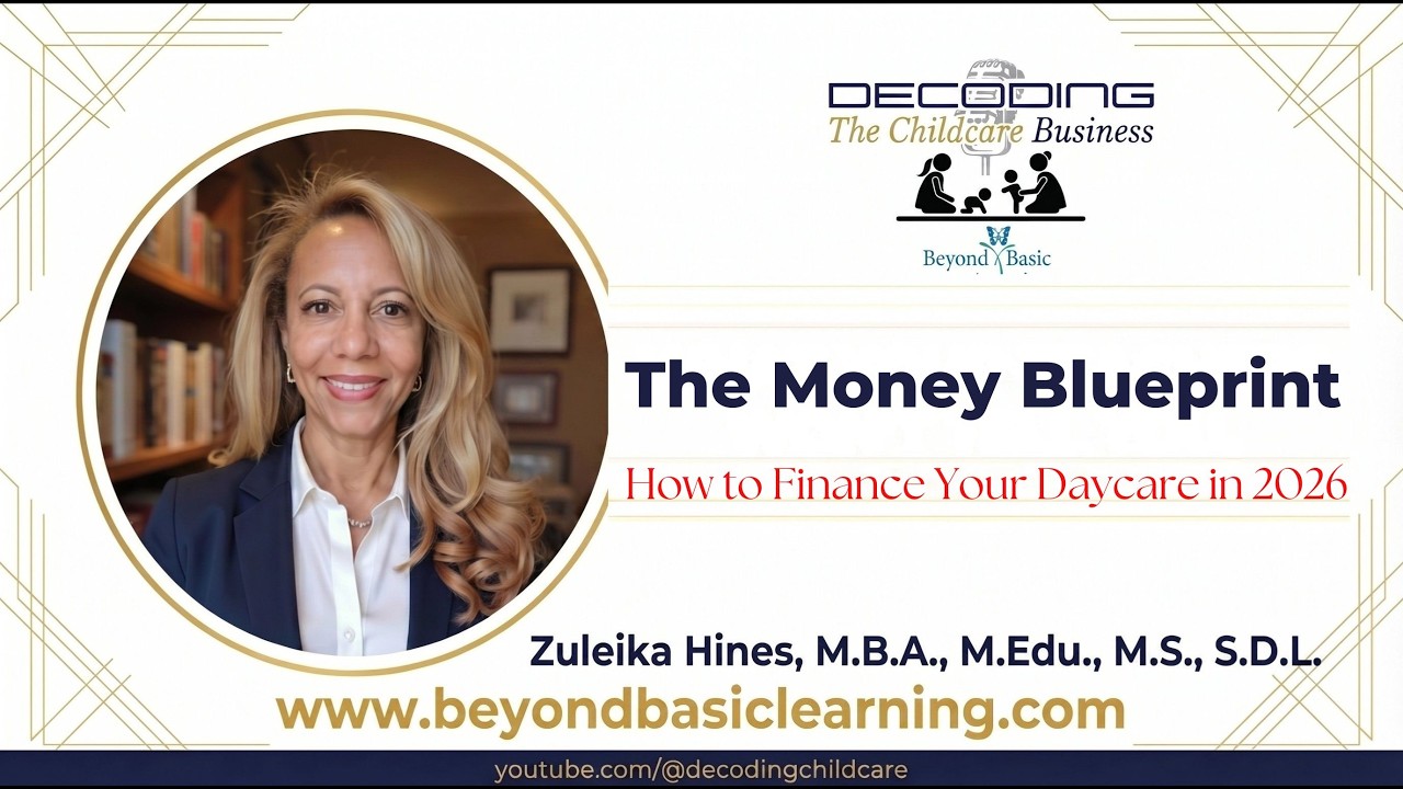 The Money Blueprint: How to Finance Your Daycare in 2026