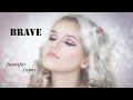 Jennifer Lopez - Brave (Lyrics)