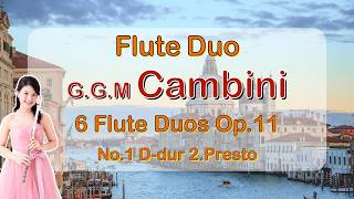 【フルート2重奏】カンビーニ「６つの二重奏曲」Op.11 第１番よりPresto [Flute Duo] Cambini : 6 Duos Op.11 No.1 Presto