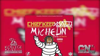 Chief Keef ft Matti Baybee - Michelin [Prod. ISM Beats]