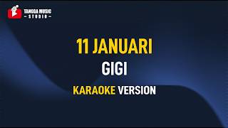 Download lagu Gigi - 11 Januari (Karaoke) mp3