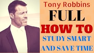 Tony Robbins Seminar - How to Study Smart and Save Time | Tony Robbins Coaching