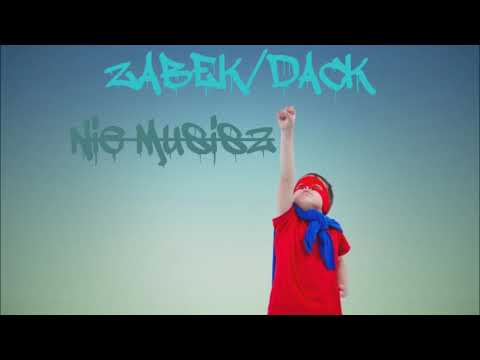 Ząbek/Dack - Nie musisz