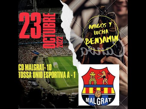 CD MALGRAT 10   TOSSA UE 1
