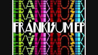 FrankMusik - Run Away From Trouble. ( With Lyrics)