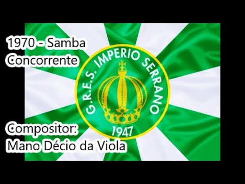 Império Serrano 1970 - Samba Concorrente de Mano Décio da Viola