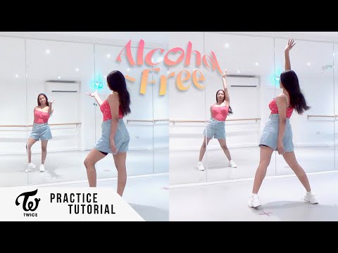 [PRACTICE] TWICE - 'Alcohol-Free' - Dance Tutorial - SLOWED + MIRRORED
