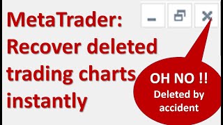 How to recover deleted MetaTrader broker trading charts, robots, settings manage open trades