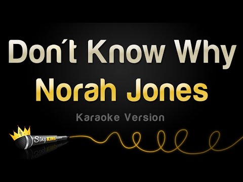 Norah Jones - Don't Know Why (Karaoke Version)