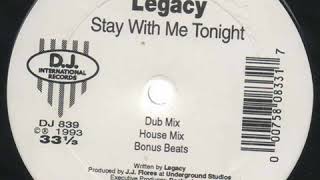 Legacy  ‎– Stay With Me Tonight (Dub Mix)