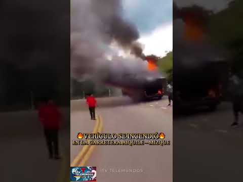 🔥 VEHÍCULO SE INCENDIÓ EN LA CARRETERA AIQUILE – MIZQUE