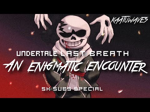 Undertale Last Breath - An Enigmatic Encounter Remix | KaatuWaves (5k subs special)