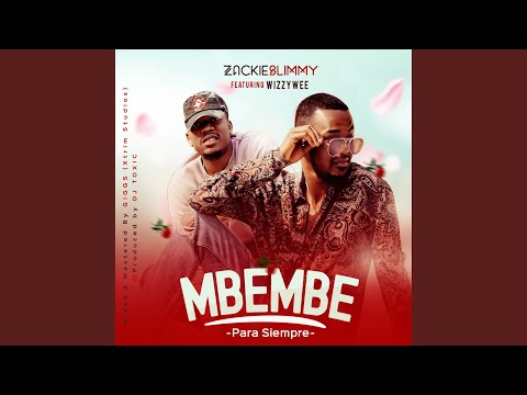 MbeMbe (Para Siempre) (feat. Wizzywee)