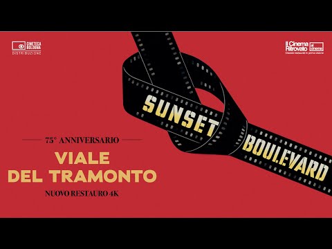 'VIALE DEL TRAMONTO' TORNA AL CINEMA IN 4K DAL 10 NOVEMBRE - Il nuovo trailer