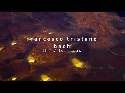 francesco tristano - bach: the 7 toccatas (full album)