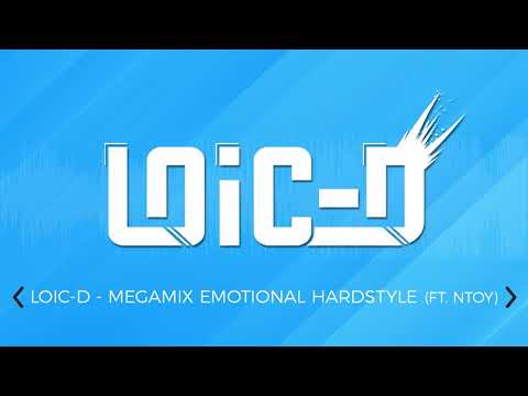 [DJ SET - LIVE] LOIC-D - MEGAMIX EMOTIONAL HARDSTYLE (FT - NTOY) (2021)