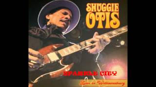 Shuggie Otis Live in Williamsburg , - Sparkle City /Miss Pretty