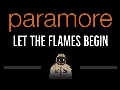 Paramore • Let the Flames Begin (CC) 🎤 [Karaoke] [Instrumental Lyrics]
