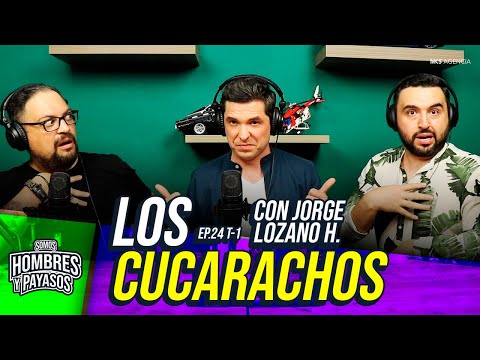 Los Cucarachos - Jorge Lozano H. en Somos Hombres Y Payasos con Mike Salazar y Daniel Beltrán
