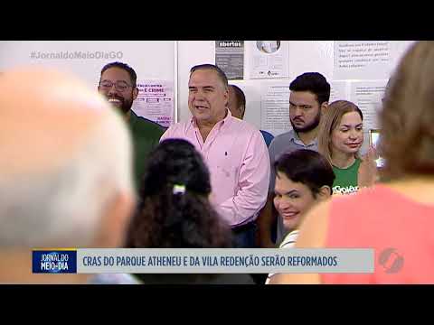 CRAS do Parque Atheneu e da Vila Redenção em Goiânia serão reformados