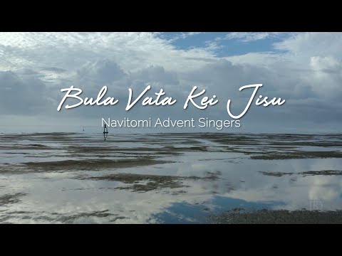 BULA VATA KEI JISU by Navitomi Advent Singers.