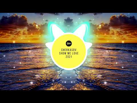 CHERKASOV - SHOW ME LOVE ( TATU REMIX 2021)