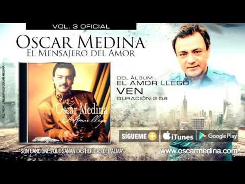 Ven - Oscar Medina