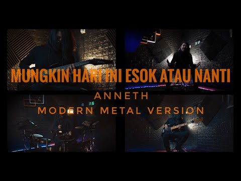 ODYNREARRANGE -  MUNGKIN HARI INI ESOK ATAU NANTI(ANNETH) - MODERN METAL VERSION