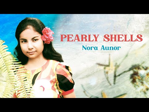 PEARLY SHELLS - Nora Aunor (Lyric Video)