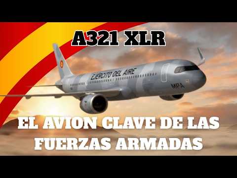 A321 XLR, EL AVION QUE MARCA EL FUTURO DE ESPAÑA