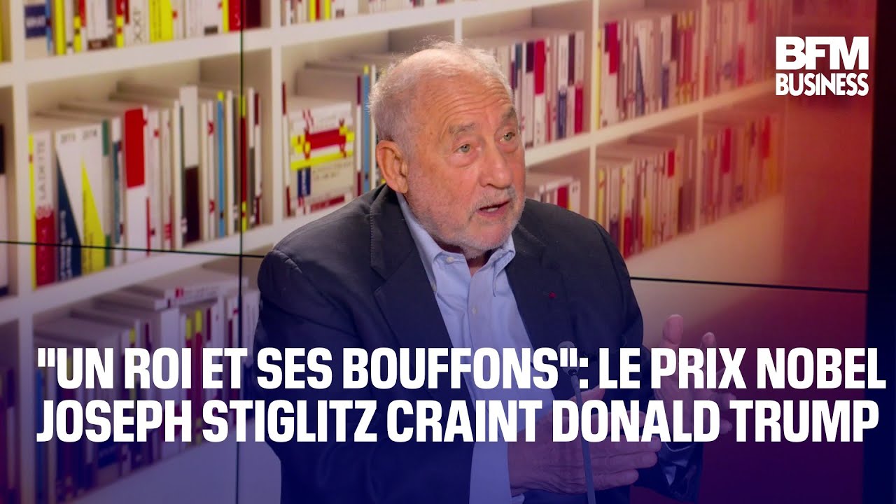 "Un roi et ses bouffons": les craintes du Prix Nobel Joseph Stiglitz sur le retour de Donald Trump