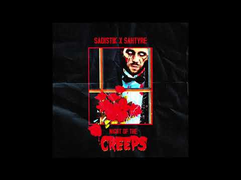 Sadistik - Night of the Creeps (Feat. Sahtyre)
