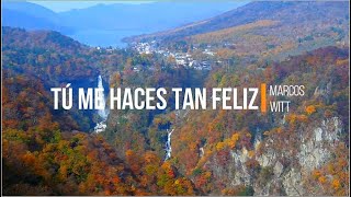 Tu me haces tan feliz - Marcos Witt