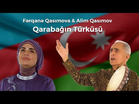 Alim Qasımov & Fərqanə Qasımova - Qarabağın türküsü (Official Video)