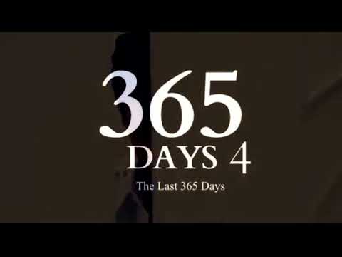 365 days part 4 movie The last 365 days