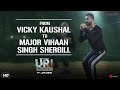 URI From Vicky Kaushal To Major Vihaan Singh Shergill Aditya Dhar 11th Jan