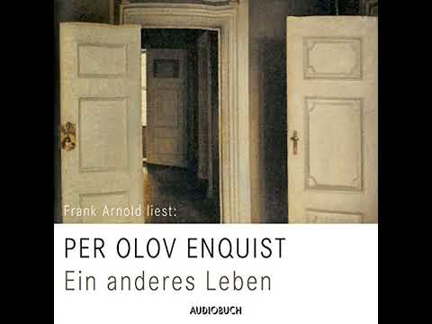 Ein anderes Leben von Per Olov Enquist | Vollständiges Hörbuch