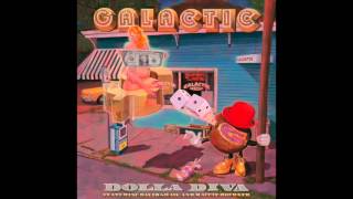 Dolla Diva (feat. David Shaw & Maggie Koerner) by Galactic (2014)