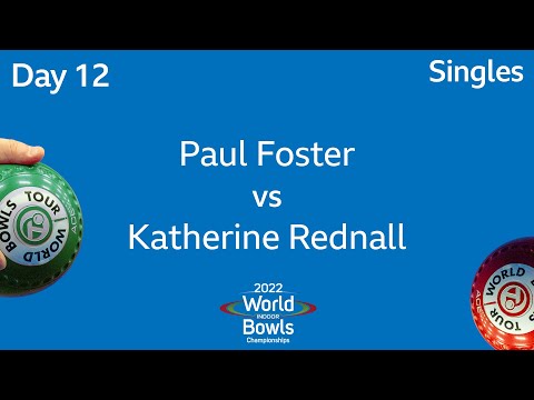 2022 World Indoor Bowls Championships - Day 12 Session 1: Paul Foster MBE vs Katherine Rednall