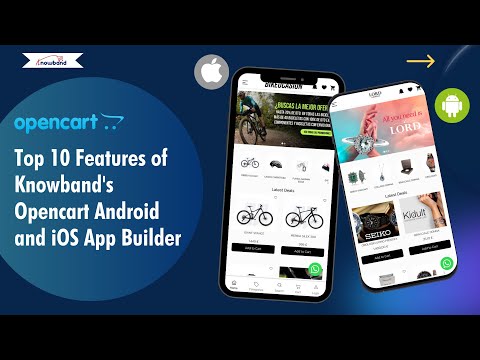 Top 10 Features of Knowband's Opencart Android and iOS App Builder
