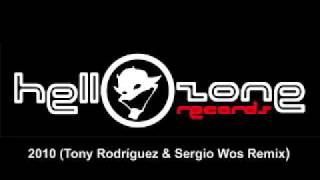 2010 (Tony Rodríguez & Sergio Wos Remix)