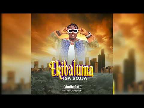 Ekibaluma - Isa Sojja (Official Audio)
