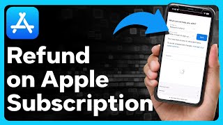 How To Get A Refund For Apple Subscription