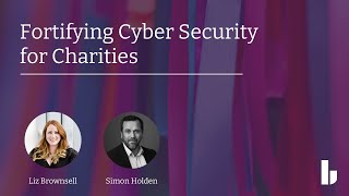Fortifying Cyber Security for Charities