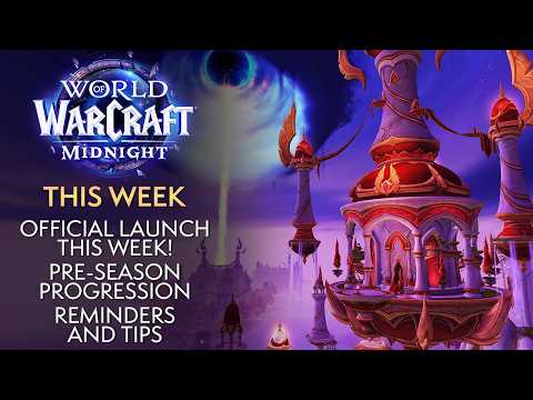 Midnight Official Launch! What You Can Do - This Week In Warcraft