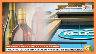 Rwanda suspends over 50 alcoholic beverage brands, sparking KEBS pushback