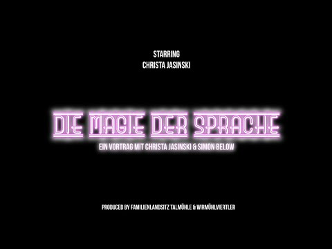 Die Magie der Sprache. Vortrag mit Christa Jasinski und Simon Below.
